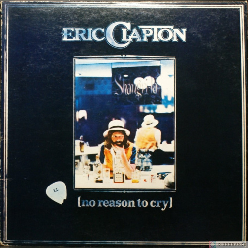 Виниловая пластинка Eric Clapton - No Reason To Cry (1976)