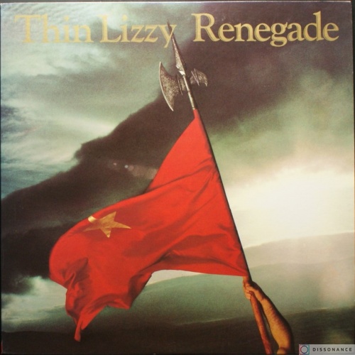 Виниловая пластинка Thin Lizzy - Renegade (1981)