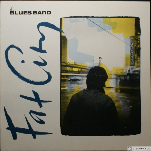 Виниловая пластинка Blues Band - Fat City (1991)