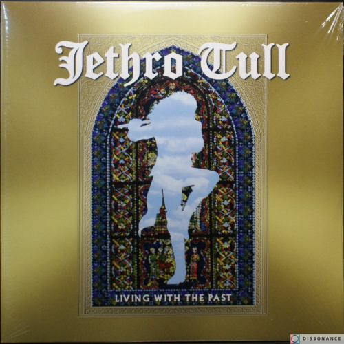 Виниловая пластинка Jethro Tull - Living With The Past (2002)