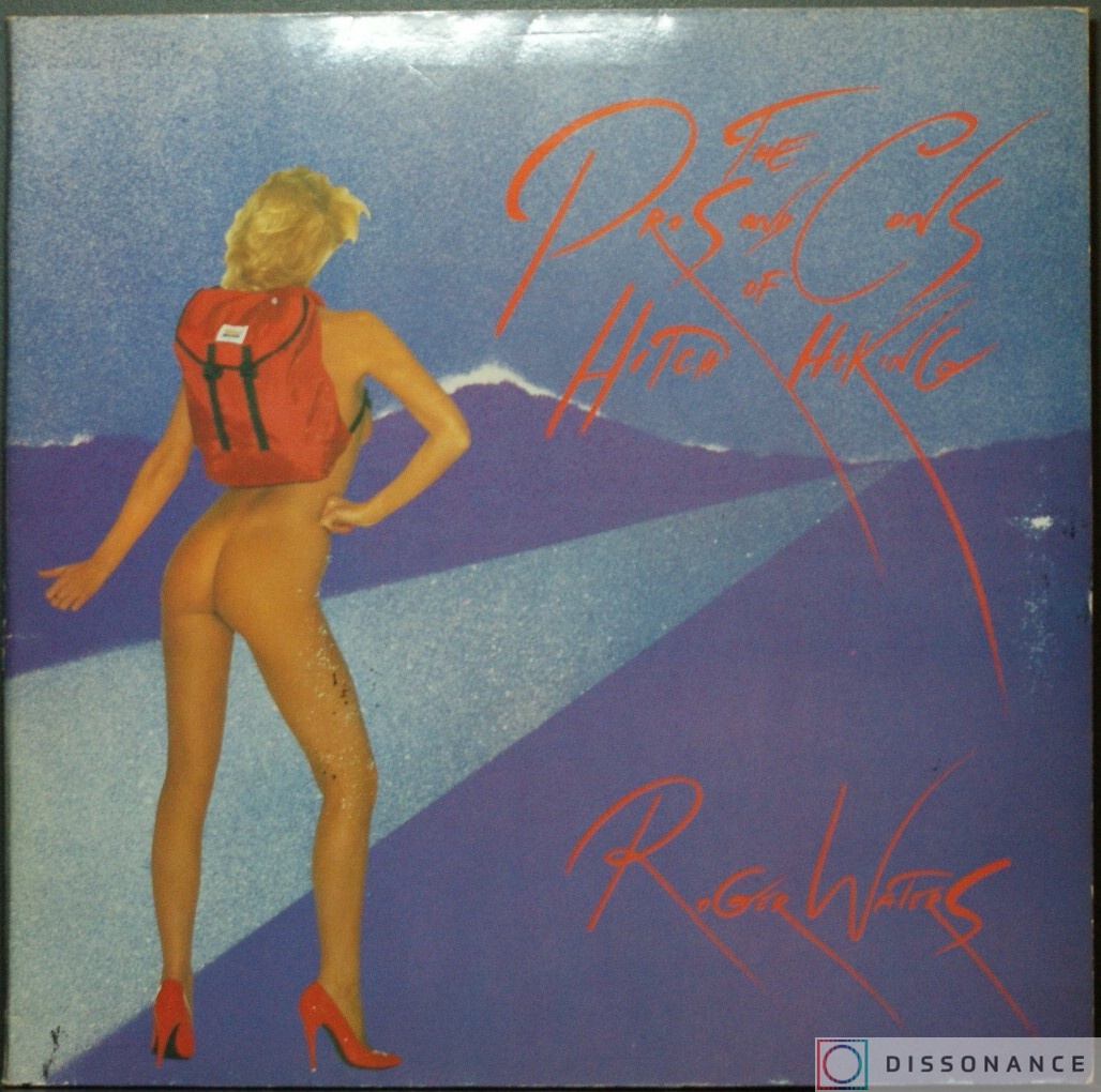 Виниловая пластинка Roger Waters - Pros And Cons Of Hitch Hiking (1984) - фото обложки