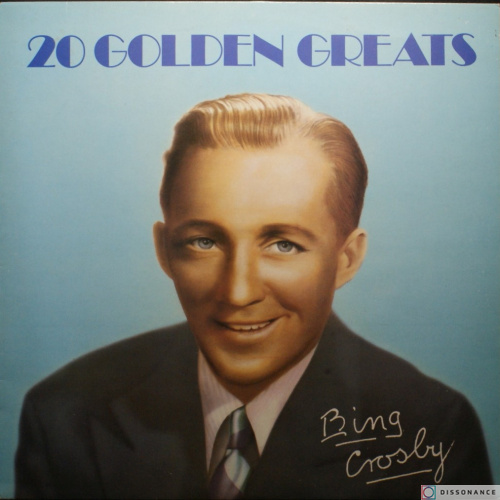 Виниловая пластинка Bing Crosby - 20 Golden Greats (1979)