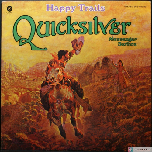 Виниловая пластинка Quicksilver Messenger Service - Happy Trails (1969)