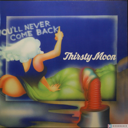 Виниловая пластинка Thirsty Moon - You Never Come Back (1973)