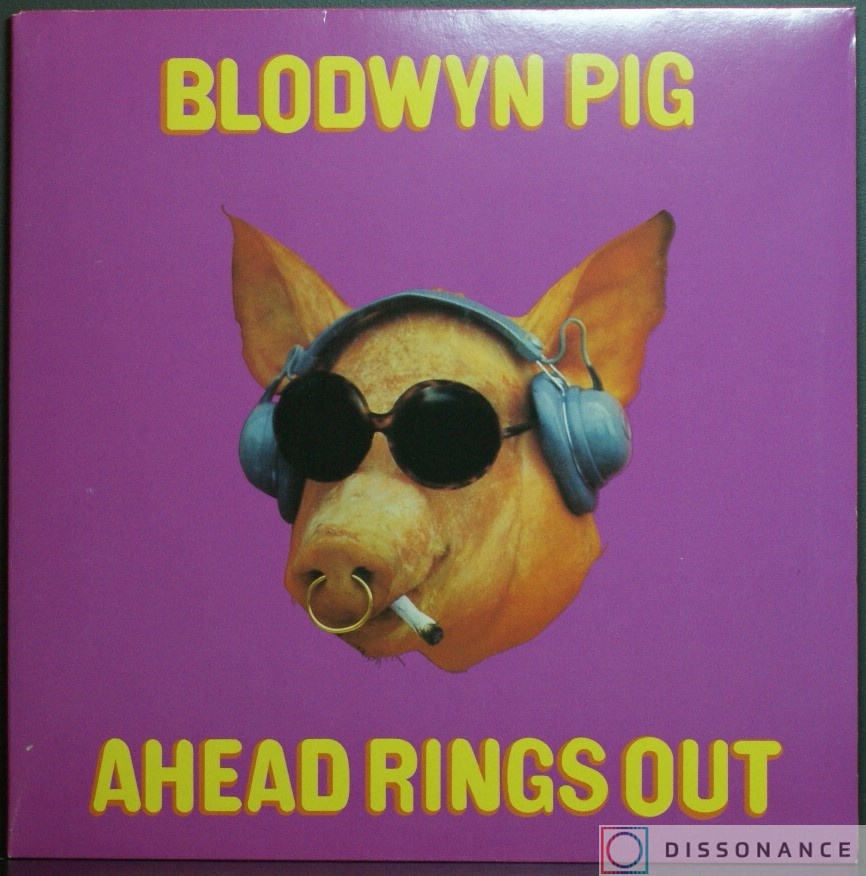 Виниловая пластинка Blodwyn Pig - Ahead Rings Out (1969) - фото обложки