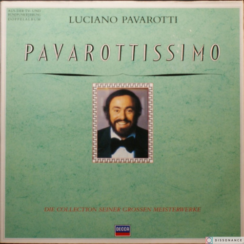 Виниловая пластинка Luciano Pavarotti - Pavarottissimo (1988)