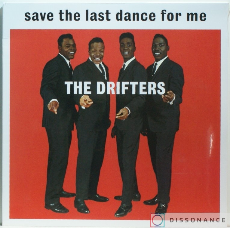 Виниловая пластинка Drifters - Save The Last Dance For Me (1962) - фото обложки