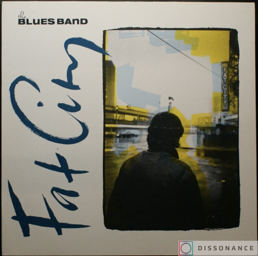 Виниловая пластинка Blues Band - Fat City (1991) - фото обложки