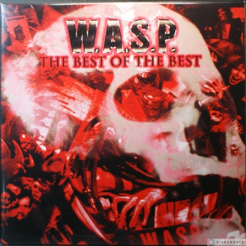 Виниловая пластинка WASP - Best Of The Best  (2000)
