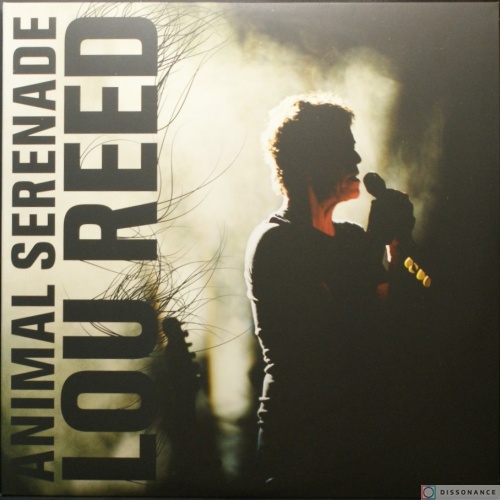 Виниловая пластинка Lou Reed - Animal Serenade (2004)