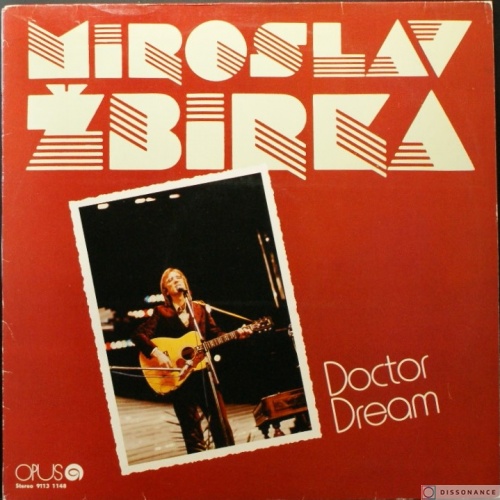 Виниловая пластинка Miroslav Zbirka - Doctor Dream (1981)