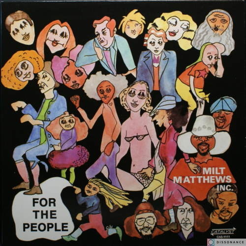 Виниловая пластинка Milt Matthews Inc - For The People (1971)