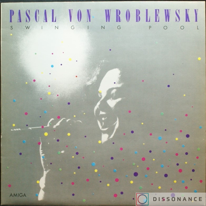 Виниловая пластинка Pascal Von Wroblewsky - Swinging Pool (1986) - фото обложки