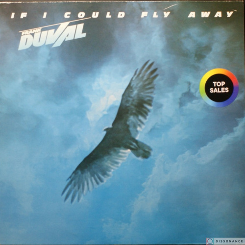 Виниловая пластинка Frank Duval - If I Could Fly Away (1983)