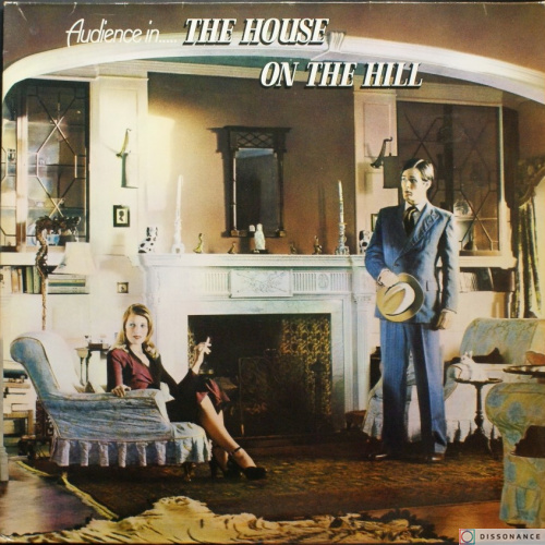 Виниловая пластинка Audience - House On The Hill (1971)