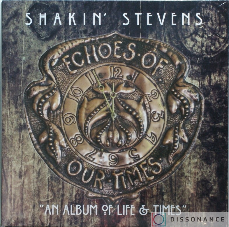 Виниловая пластинка Shakin Stevens - Echoes Of Our Times (2016) - фото обложки