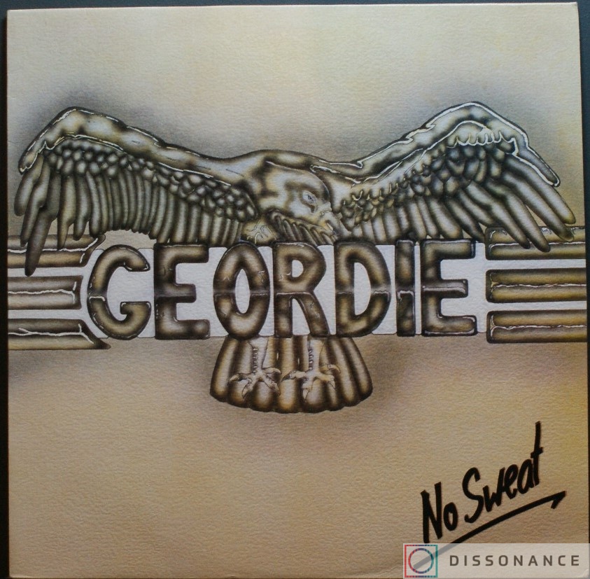 Виниловая пластинка Geordie - No sweat (1983) - фото обложки