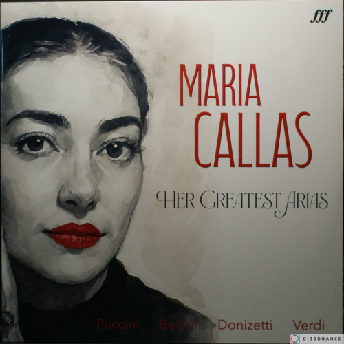 Виниловая пластинка Maria Callas - Her Greatest Arias (2025)