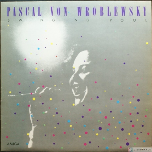 Виниловая пластинка Pascal Von Wroblewsky - Swinging Pool (1986)